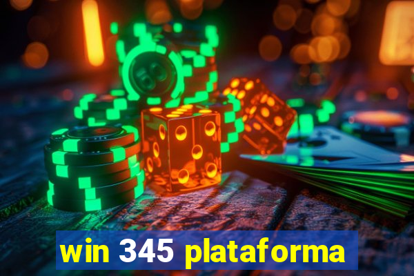 win 345 plataforma